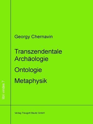cover image of Transzendentale Archäologie--Ontologie--Metaphysik